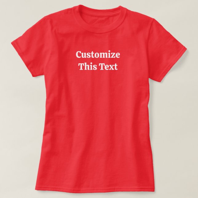 Customize This Text T-Shirt for Women's Gift (Design vorne)