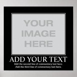 Customizeable motivierend Plakat - Demotivational
