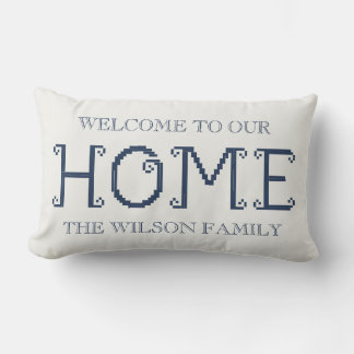 Customized "Welcome to Our Home" with Family Name Lendenkissen