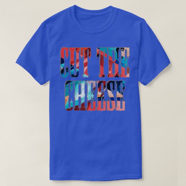 Cut den Käse T-Shirt (Design vorne)