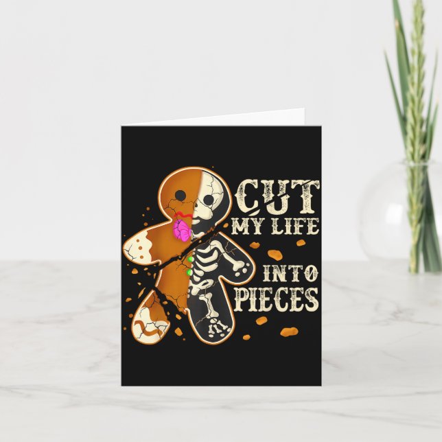 Cut My Life Into Eces Funny Gingerbread Christmas  Karte (Vorderseite)