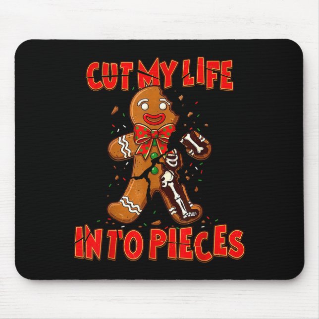 Cut My Life Into Eces Gingerbread Christmas Elder  Mousepad (Vorne)