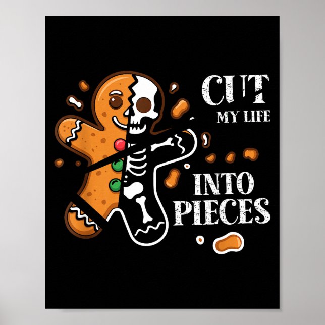 Cut My Life Into Eces Gingerbread Christmas Elder  Poster (Vorne)
