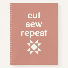 Cut Sew Repeat Quilter's Notizbuch