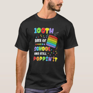 Cute 100 Days Of School And Still Poppin'it 100th  T-Shirt