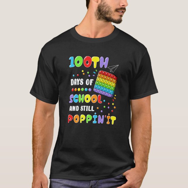 Cute 100 Days Of School And Still Poppin'it 100th  T-Shirt (Vorderseite)