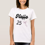 Cute 25th Birthday Shirt for Girls – Sweet 25 Year<br><div class="desc">This cute Sweet 25 birthday shirt for girls is perfect for celebrating a special twenty-fifth birthday. The stylish pink number with a lovely bow creates a fun and cheerful look that is perfect for birthday parties, photos, and celebrations. A great gift idea for daughters, sisters, friends, or anyone celebrating their...</div>