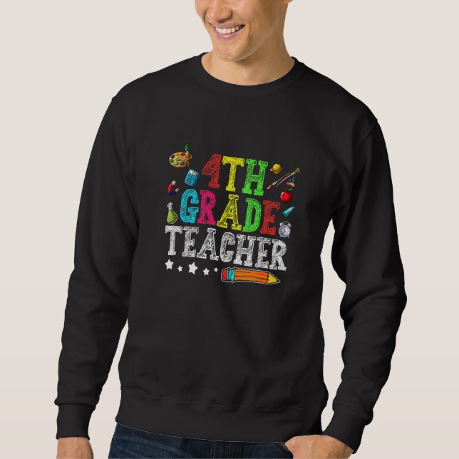 Cute 4th Grade Teacher Back To School First Day Of Sweatshirt (Vorderseite)