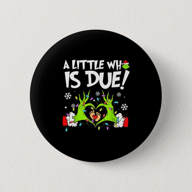Cute A Little Who Is Due Christmas Pregnancy Annou Button (Vorderseite)