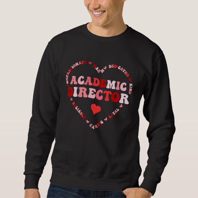 Cute Academic Director Valentines Day Heart Sweatshirt (Vorderseite)