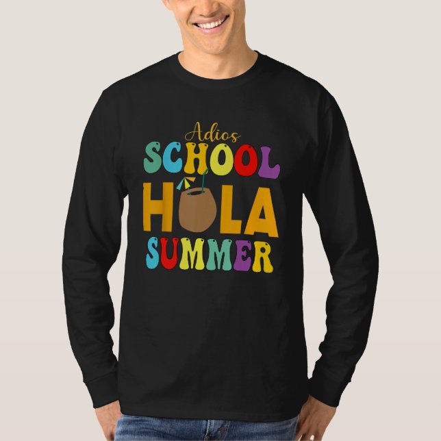 Cute Adios School Hola Summer lovley Groovy Design T-Shirt (Vorderseite)
