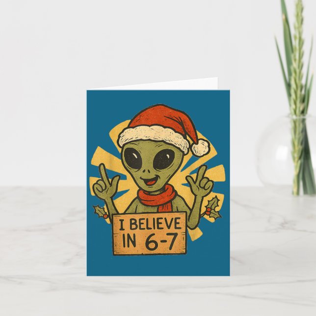 Cute Alien I Believe In 6-7 Christmas Holiday Desi Karte (Vorderseite)