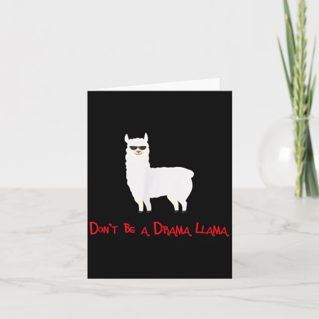 Cute And Funny Don't Be A Drama Llama  Karte (Vorderseite)