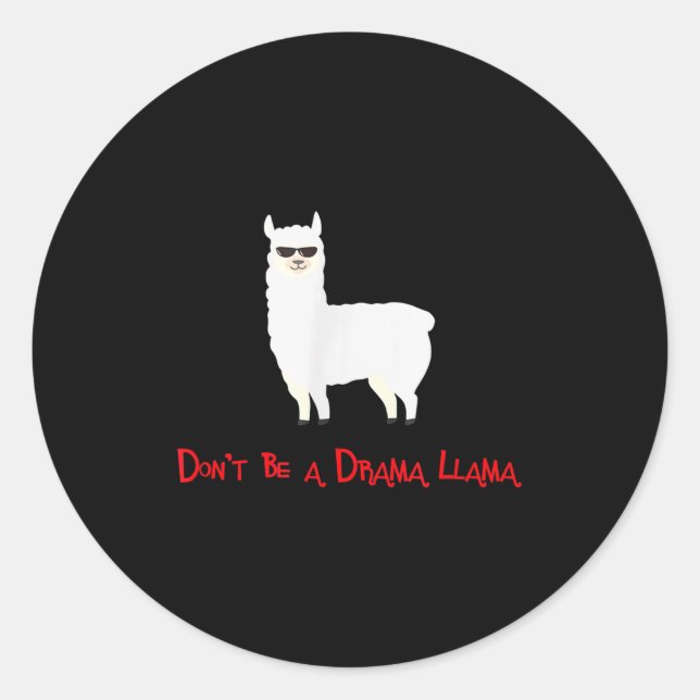Cute And Funny Don't Be A Drama Llama  Runder Aufkleber (Vorderseite)