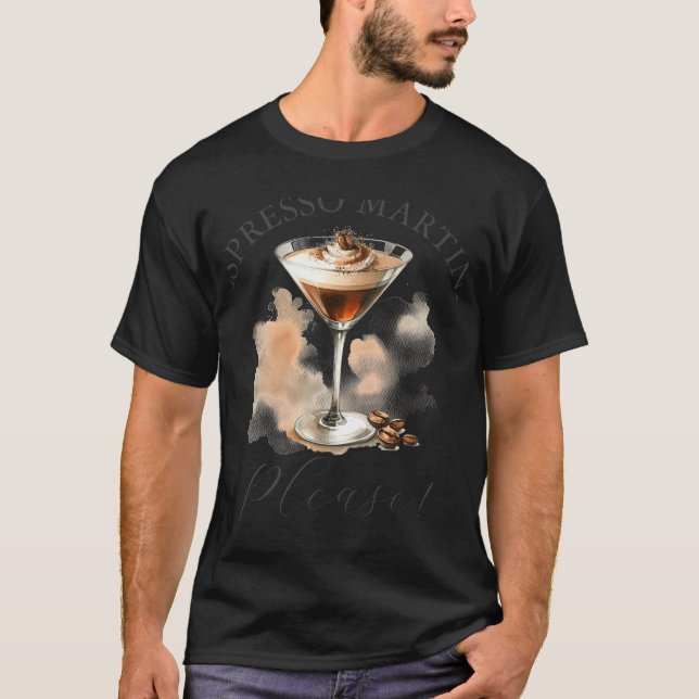 Cute And Funny Espresso Martini  T-Shirt (Vorderseite)