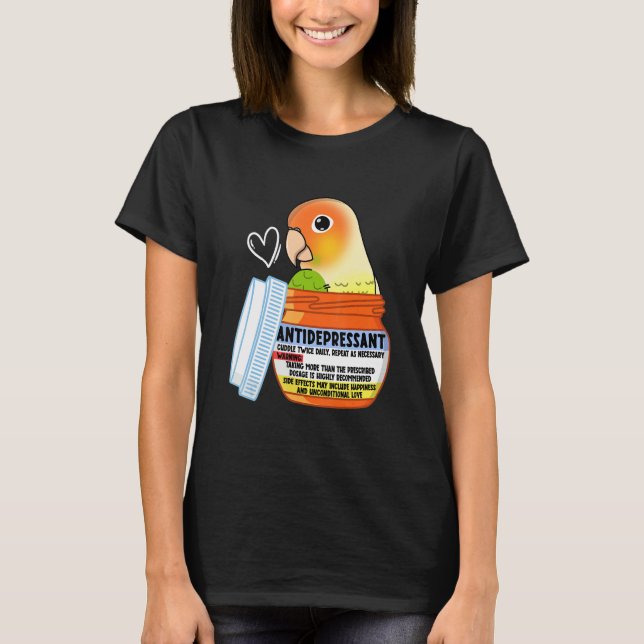 Cute Antidepressant Parrot I Green Cheek Pineapple T-Shirt (Vorderseite)