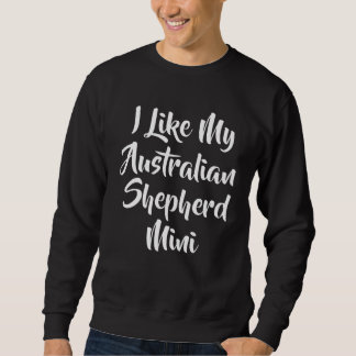 Cute Australian Shepherd Toy Mini Aussie Sweatshirt