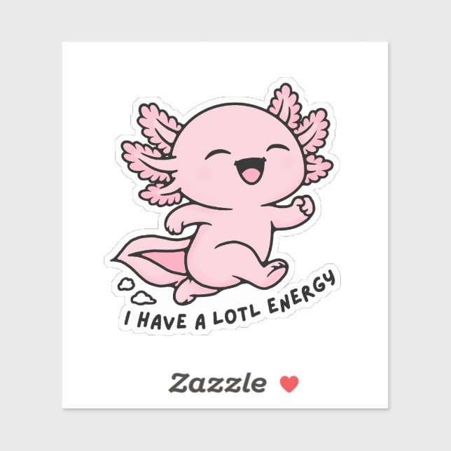 Cute Axolotl Lotl Energy Funny Pun Sticker (Blatt)