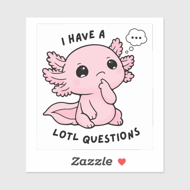 Cute Axolotl Lotl Questions Funny Pun Sticker (Blatt)