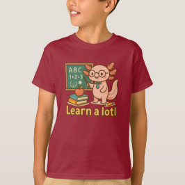 Cute Axolotl Teacher T-Shirt | Learn a Lotl Kawaii