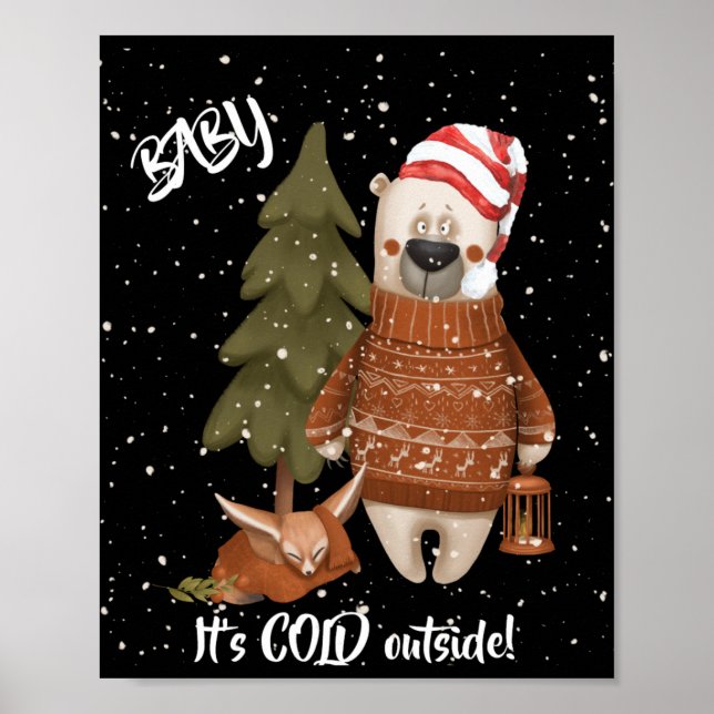 Cute Baby Its Cold Outside Bear And Fox T Shirt  Poster (Vorne)