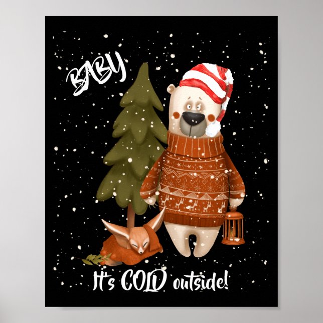 Cute Baby Its Cold Outside Bear And Fox T Shirt  Poster (Vorne)