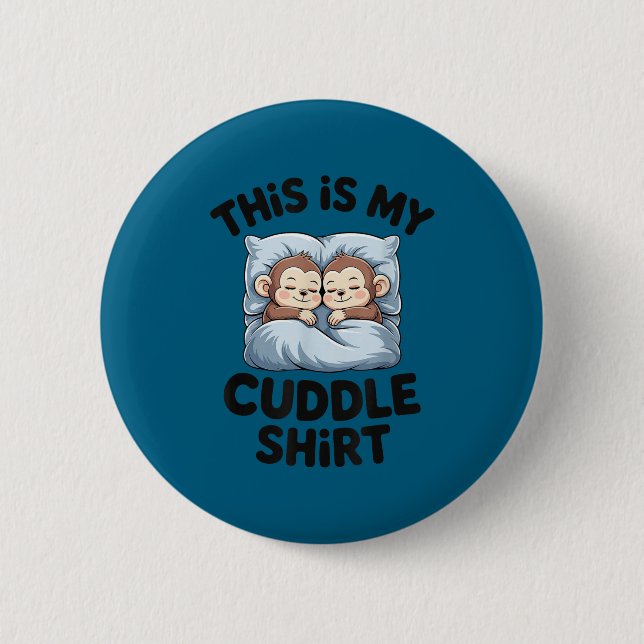 Cute Baby Monkey Lovers This Is My Cuddle  Button (Vorderseite)