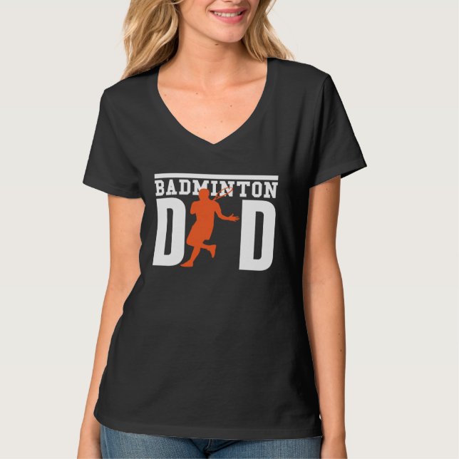 Cute Badminton Player Tees  Badminton Dad (Vorderseite)
