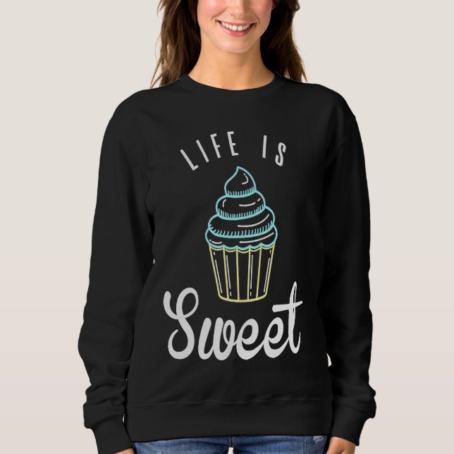 Cute Baking For Cupcake  and Pastry Chef Moms Sweatshirt (Vorderseite)