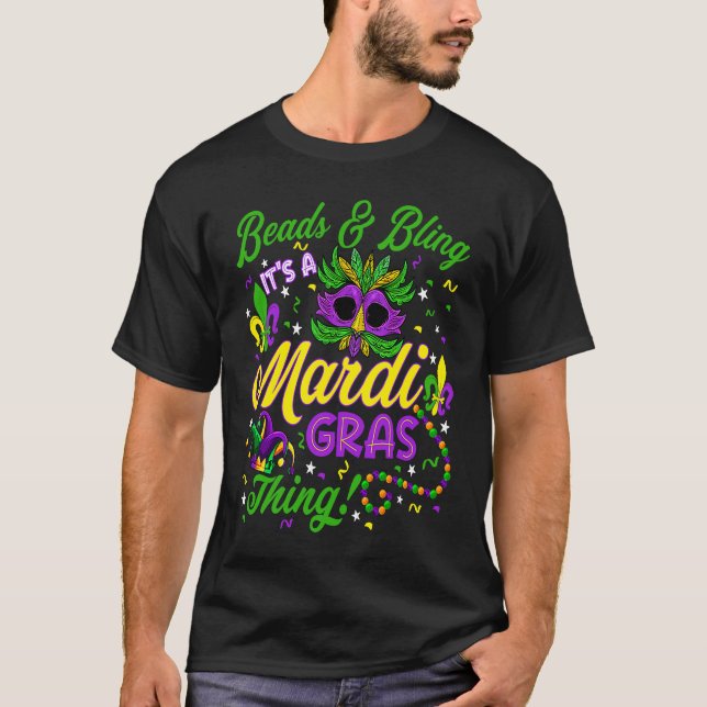Cute Beads & Bling It's A Mardi Gras Thing Mask Be T-Shirt (Vorderseite)