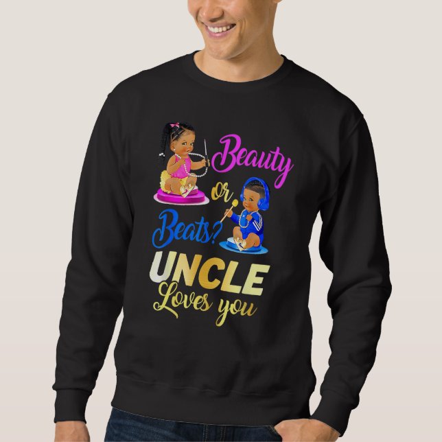 Cute Beauty Or Beat Uncle Loves You Gender Reveal  Sweatshirt (Vorderseite)