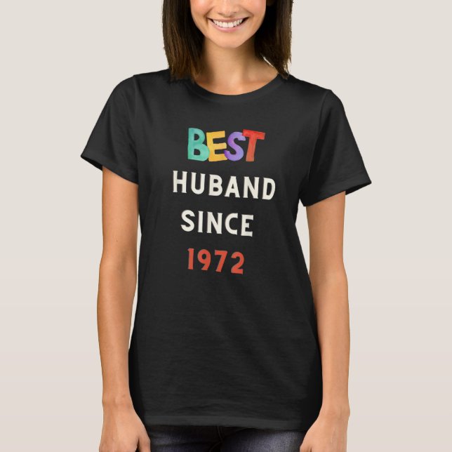 Cute Best Husband Since 1972 wedding 50th annivers T-Shirt (Vorderseite)