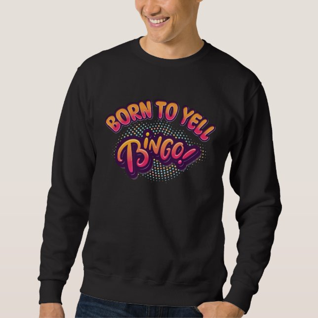 Cute Bingo Design For Casino Game Bingo Lover 4 Sweatshirt (Vorderseite)