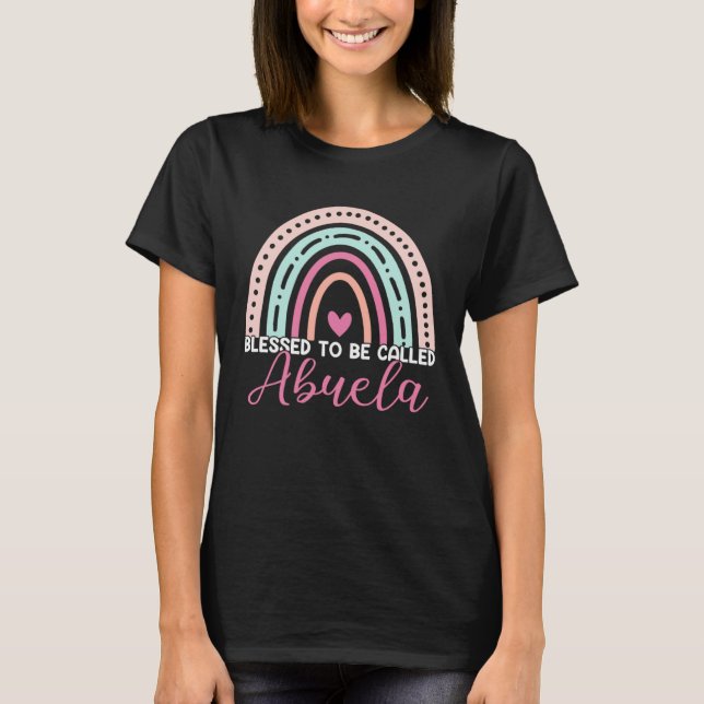 Cute Blessed To Be Called Abuela Rainbow Mom Grand T-Shirt (Vorderseite)