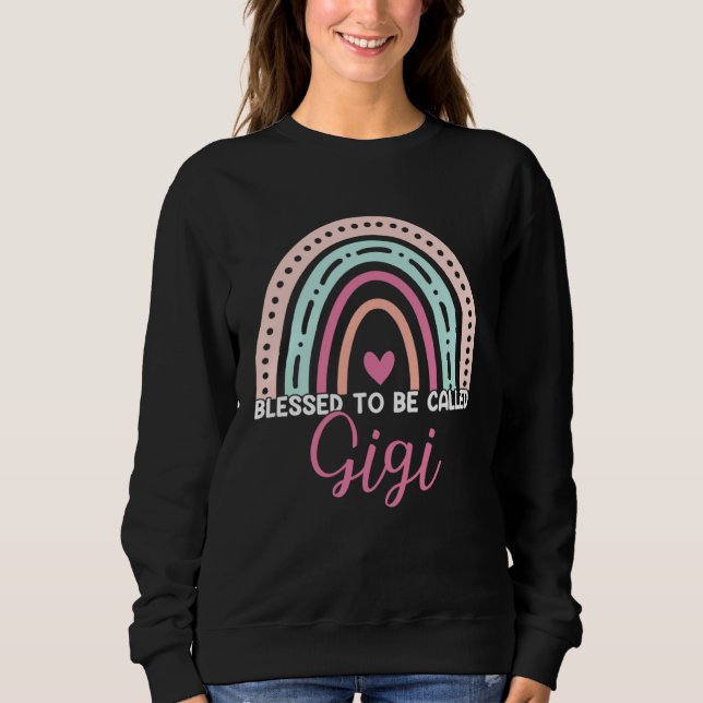 Cute Blessed To Be Called Gigi Rainbow Mom Grandma Sweatshirt (Vorderseite)