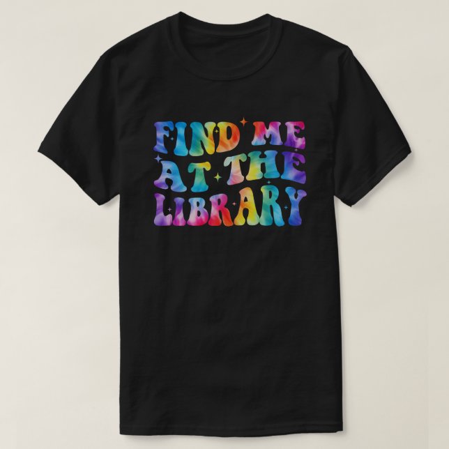 Cute Book Lover Reading Library Readers Tie Dye  T-Shirt (Design vorne)