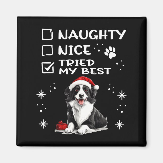 Cute Border Collie Dog Christmas Naughty Nice Trie Magnet (Vorne)