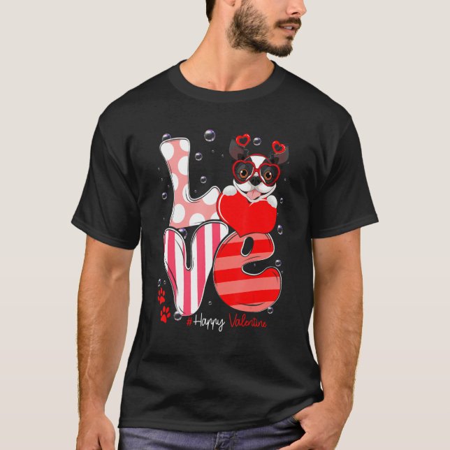 Cute Boston Terrier Dog Love Valentine Puppy T-Shirt (Vorderseite)
