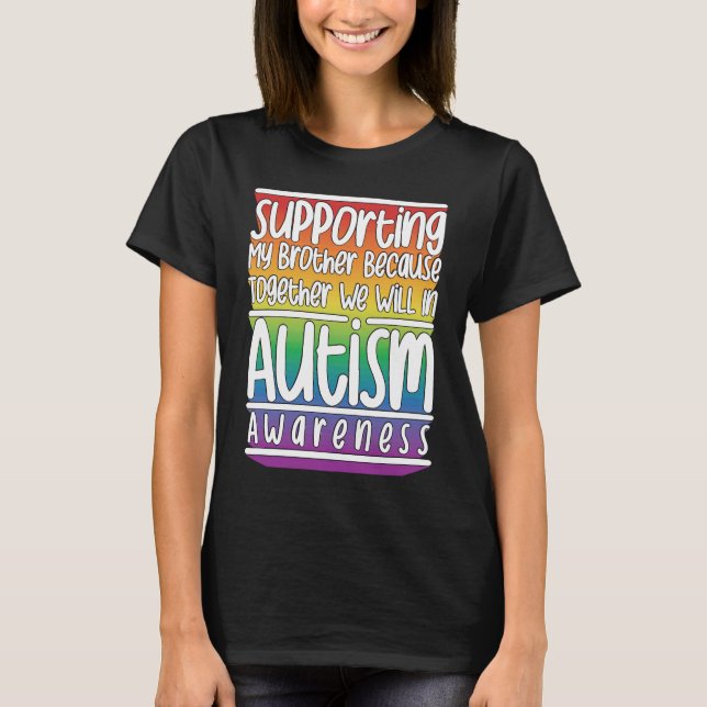 Cute Brother Autism Awareness For Autism Support T-Shirt (Vorderseite)