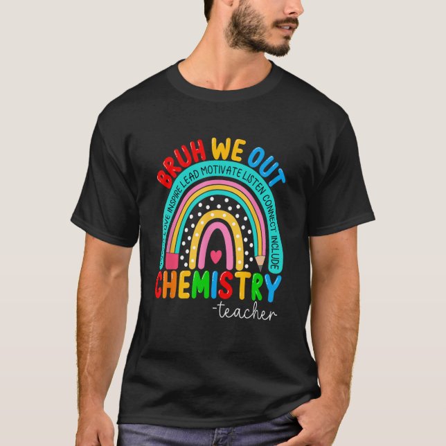 Cute Bruh We Out Teachers Summer Chemistry Teacher T-Shirt (Vorderseite)