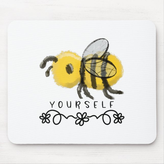 Cute Bumblebee Bee Yourself  Mousepad (Vorne)