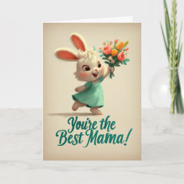 Cute Bunny You’re the Best Mama Card Karte