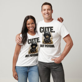 Cute But Psycho Funny Kawaii Puppy Graphic T-Shirt