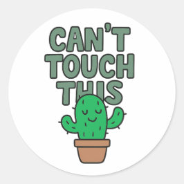 Cute Cactus “Can’t Touch This” Runder Aufkleber