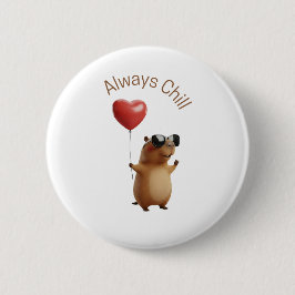 Cute Capybara Always Chill Heart Balloon Pin Butto Button