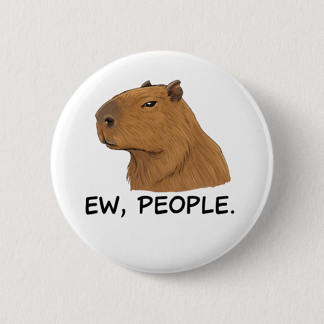 Cute Capybara Ironic Anti Social Mood Funny Quote Button (Vorderseite)