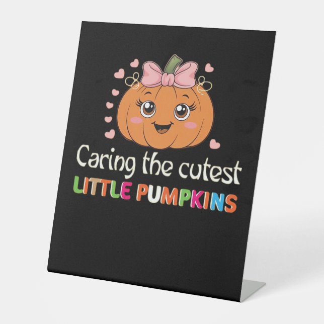 Cute Caring For the Cutest Little Pumpkins Nurse H Sockelschild (Vorderseite)