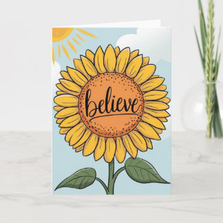 Cute Cartoon Sunflower "Believe" Inspirational  Karte