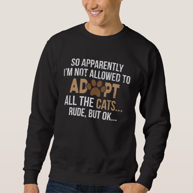 Cute Cat Adoption Animal Shelter Rescue  for Cat D Sweatshirt (Vorderseite)