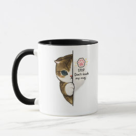 Cute Cat Don’t Touch My Mug Coffee Mug Tasse